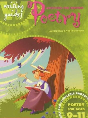 Activities for Writing Poetry for Ages 9-11 (Writing Guides)