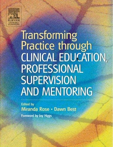 Transforming practice through clinical education, professional supervision, and mentoring