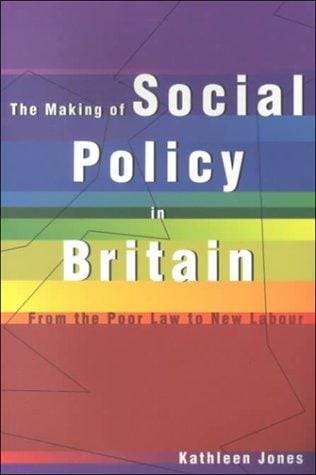 The Making of Social Policy in Britain