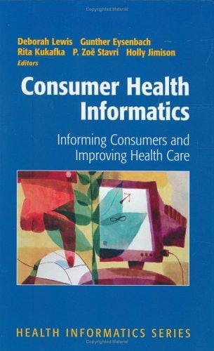 Consumer health informatics