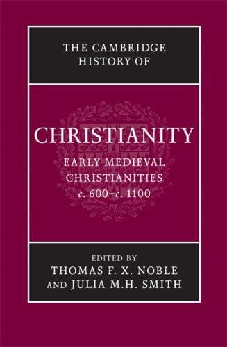 Early medieval christianities, c. 600--c. 1100