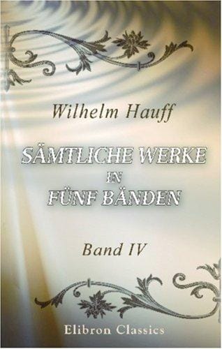 Sämtliche Werke in fünf Bänden