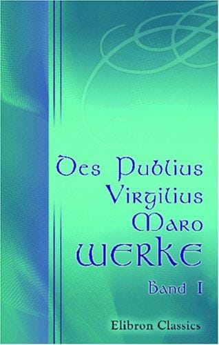 Des Publius Virgilius Maro Werke