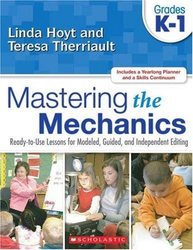 Mastering the Mechanics: Grades K-1