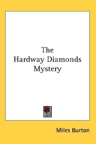 The Hardway diamonds mystery
