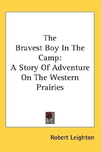 The Bravest Boy In The Camp