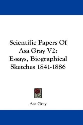 Scientific Papers Of Asa Gray V2