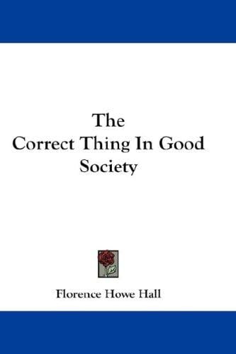 The Correct Thing In Good Society