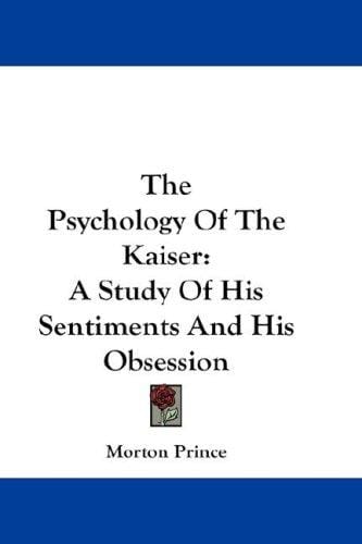 The psychology of the Kaiser