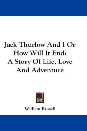 Jack Thurlow And I Or How Will It End