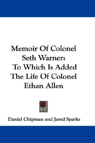 Memoir Of Colonel Seth Warner