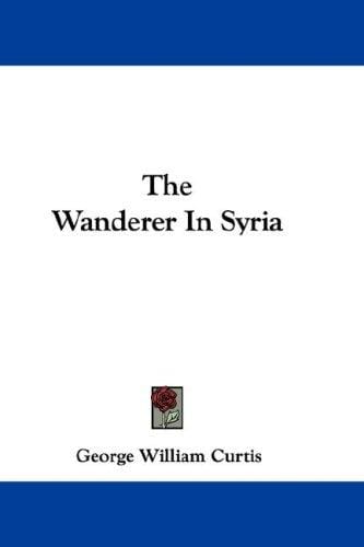 The Wanderer In Syria