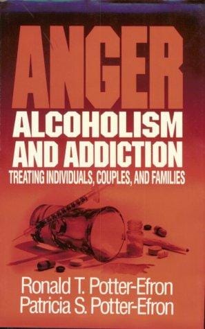 Anger, Alcoholism, and Addiction