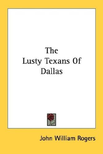 The lusty Texans of Dallas