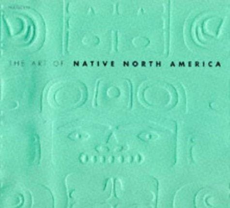 The Art of Native North America