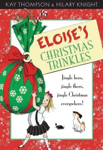 Kay Thompson's Eloise's Christmas trinkles