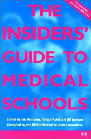 Insider's guide to medical schools