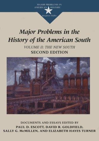 Major Problems in the History of the American South: The New South