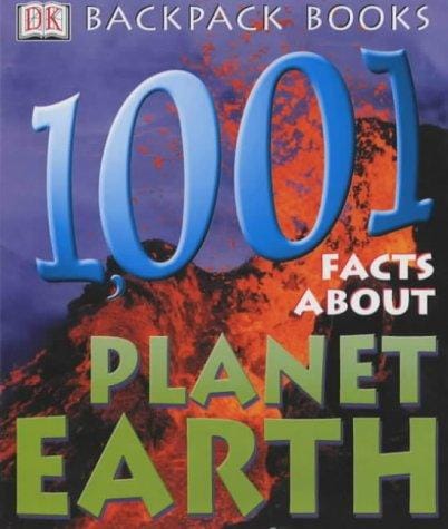 1001 Facts About Planet Earth