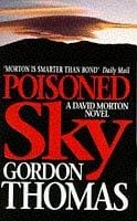 Poisoned Sky (A David Morton Thriller)