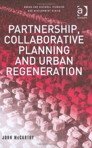 PARTNERSHIP, COLLABORATIVE PLANNING AND URBAN REGENERATION