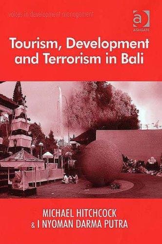 Tourism, development and terrorism in Bali