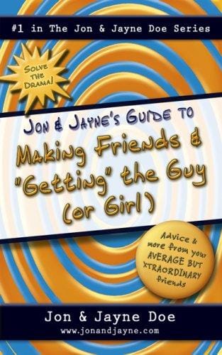 Jon & Jayne's guide to making friends & "getting" the guy (or girl)