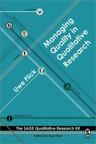 Managing Quality in Qualitative Research (Qualitative Research Kit)