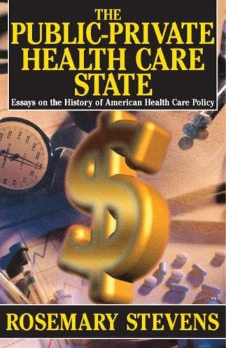 The Public-Private Health Care State