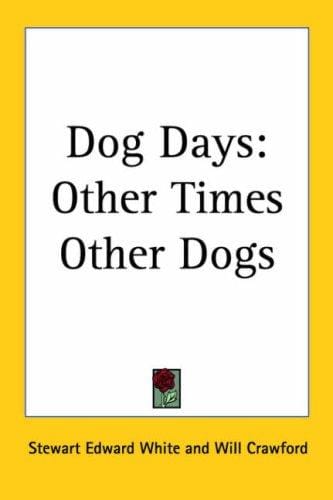 Dog days, other times, other dogs