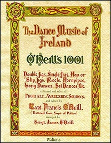 O'Neil;'s 1001 The Dance Music of Ireland