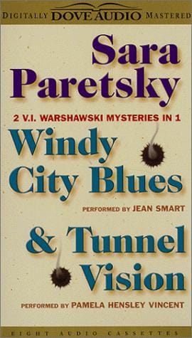 1. Windy City Blues, 2.Tunnel Vision - 2 V.I. Warshawski Mysteries in 1