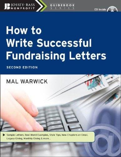 How to Write Successful Fundraising Letters (The Mal Warwick Fundraising Series)
