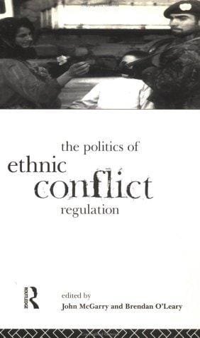 The Politics of ethnic conflict regulation