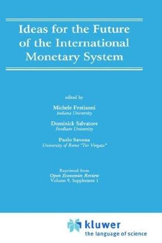 Ideas for the future of the international monetary system