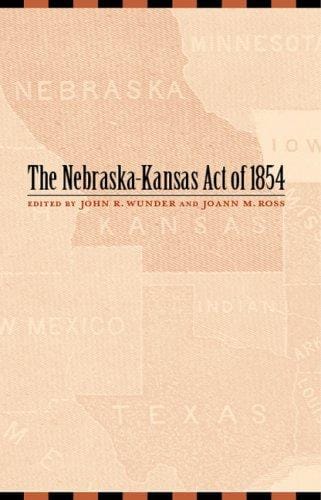 The Nebraska-Kansas Act of 1854