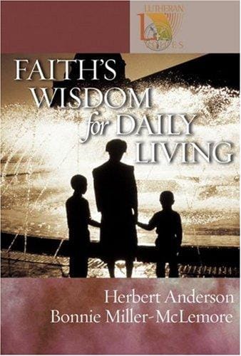 Faith's wisdom for daily living