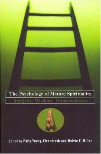 The psychology of mature spirituality