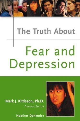 The truth about fear and depression