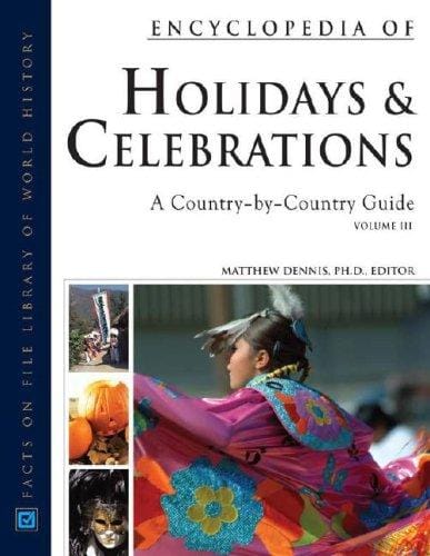 Encyclopedia of world holidays and celebrations