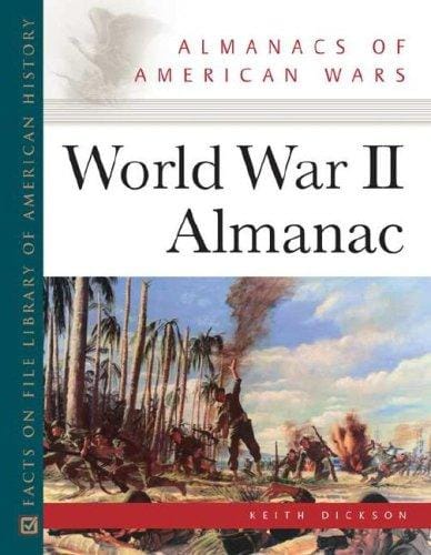 World War 2 Almanac (Almanacs of American Wars)