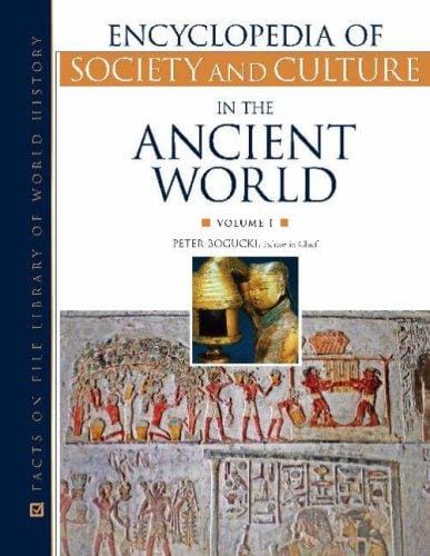 Encyclopedia of Society and Culture in the Ancient World (Encyclopedia of Society & Culture in the Ancient World)