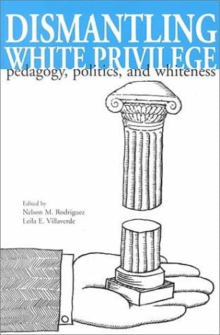 Dismantling white privilege