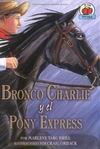 Bronco Charlie y el Pony Express