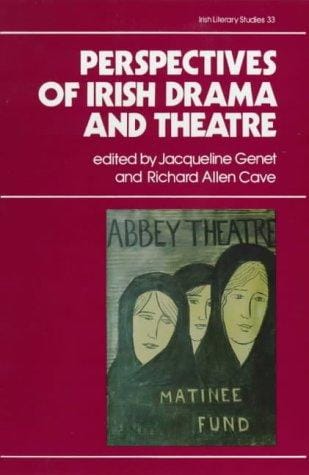 Perspectives on Irish drama and theatre