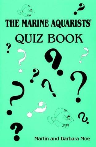 The Marine Aquarists' Quiz Book