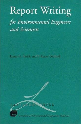 Report writing for environmental engineers and scientists