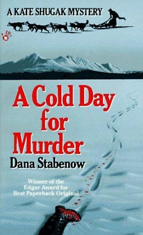 A Cold Day for Murder (Kate Shugak Mystery)
