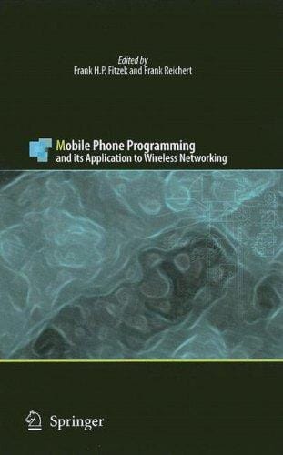 Mobile Phone Programming and its Application to Wireless Networks