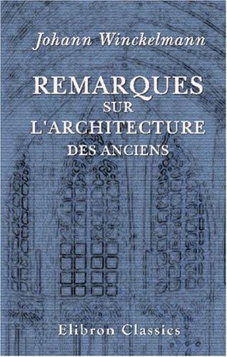 Remarques sur l\'architecture des anciens